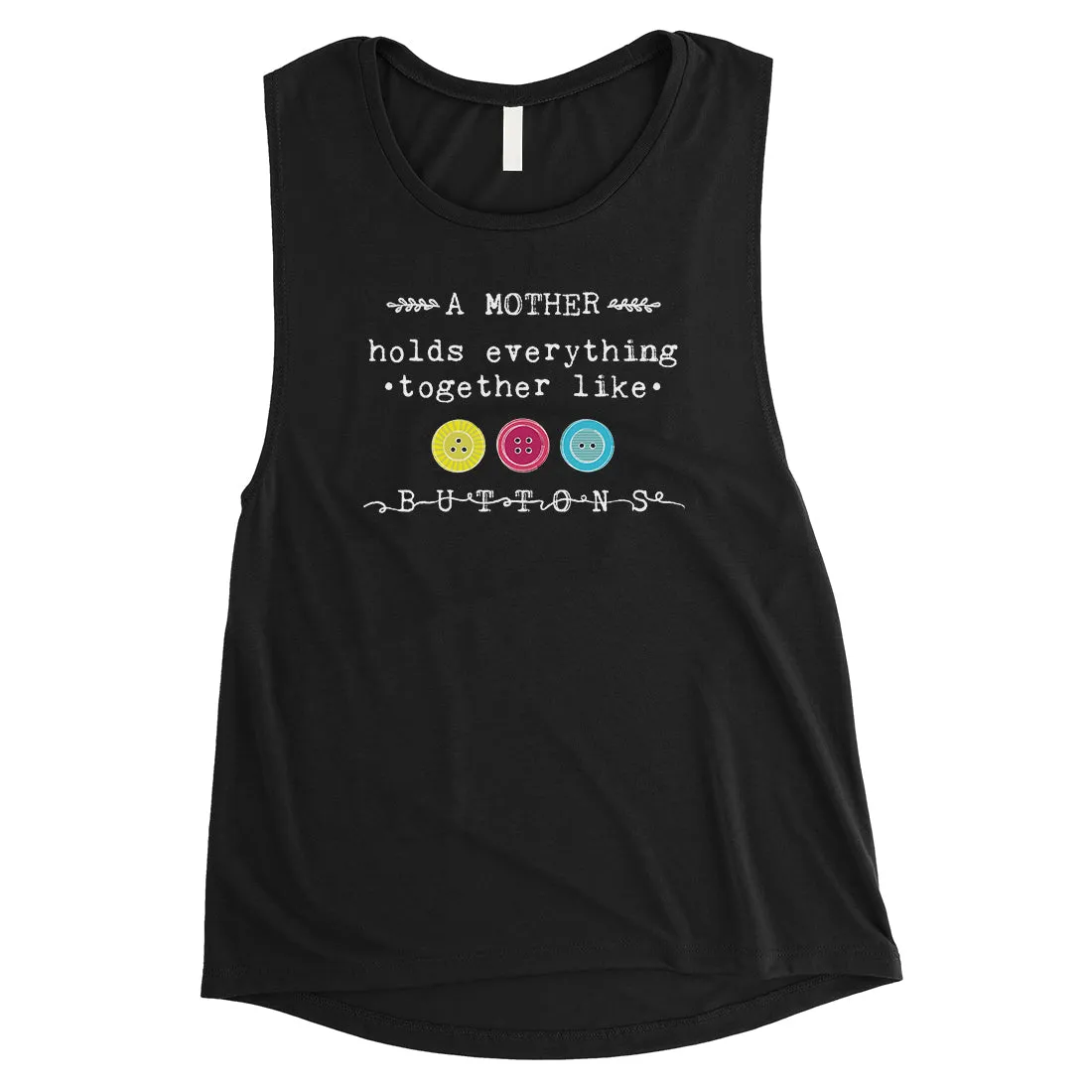 Mother Like Buttons Womens Muscle T-Shirt